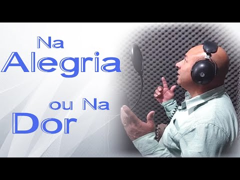 Derly com Jonas Benichio - Na alegria ou na dor (#Versão2)