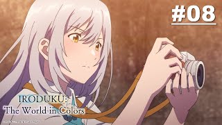 IRODUKU: The World in Colors - Episode 08 [English Sub]