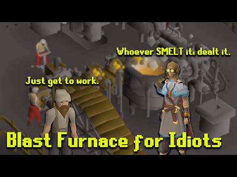 Blast Furnace For Idiots