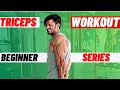 TRICEPS WORKOUT | FOR BEGINNERS | WORKOUT SERIES | EP 3 | IFBB PRO SAM