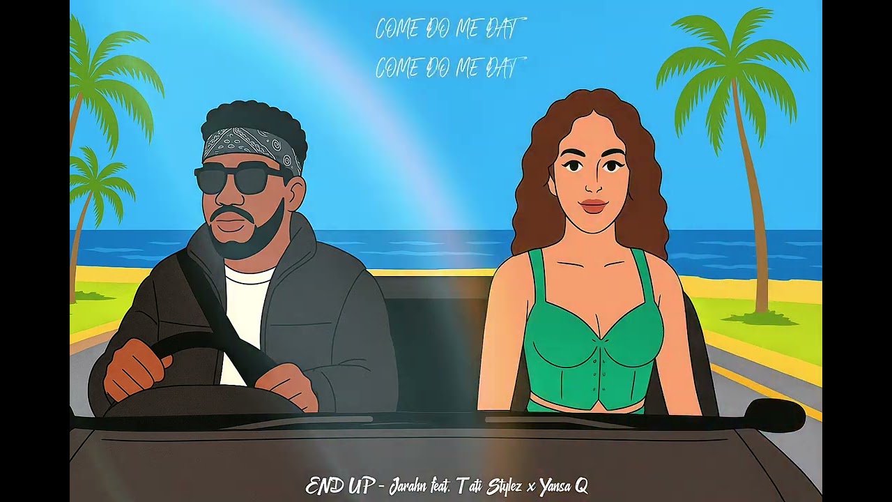 Jarahn - End Up (Feat. Tati Stylez & Yansa Q)