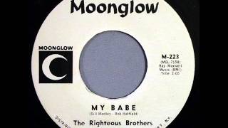 My Babe -   Righteous Brothers