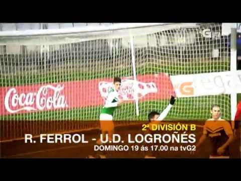 PROMO TVG2: RACING FERROL - UD LOGROÑES