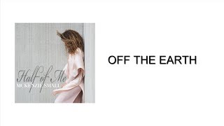 Mckenzie Small - Off The Earth (Video Lyric)