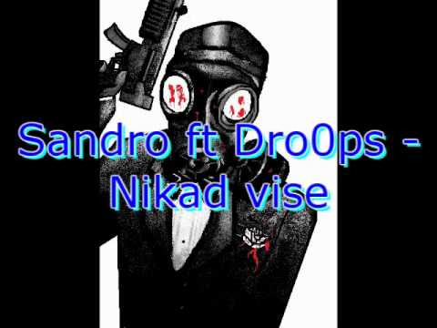 Sandro ft Dro0ps - Nikad vise(Serbianhiphop)
