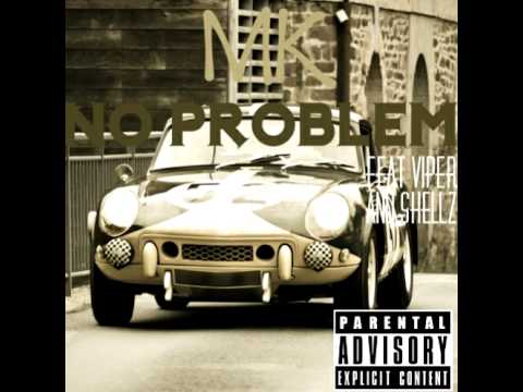 MK. No Problem feat. viper & shellz (explicit)