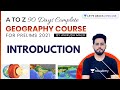 90 Days Complete Geography Course For Prelims 2021 UPSC CSE Anirudh Malik L 1 Introduction