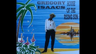 Gregory Isaacs - House Of The Rising Sun (Reggae Version)