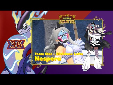 GAME PLAY - POKÉMON VIOLETTO  - EP.36 - TEAM STAR - DIVISIONE LOTTA - NESPERA