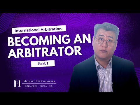 Becoming an Arbitrator: Is It a Career Decision or a Lifetime Achievement? (Part 1)