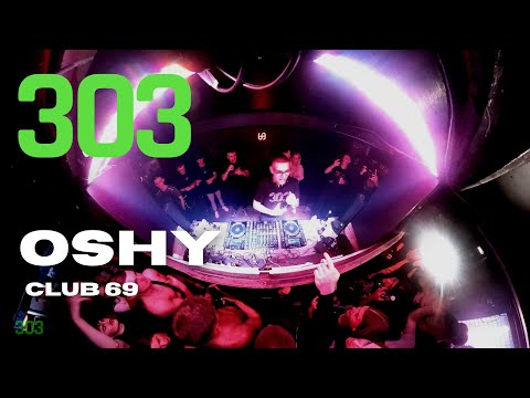 OSHY 303 LIVE CLUB 69 DEBUT SET (28/12/22)