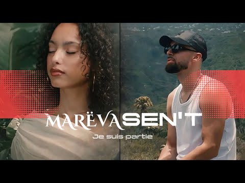 SEN’T feat. MARËVA – Je suis partie