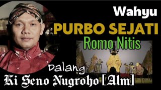 Download lagu Wahyu Purbo Sejati || Prabu Romo Nitis || Ki Seno Nugroho [Alm] mp3