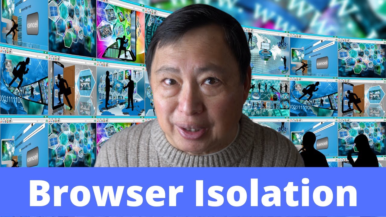 What Browser to Use? About Browser Isolation - Rob Braxman Tech