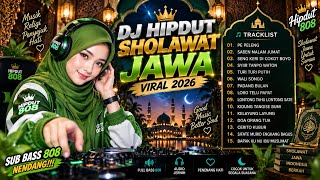 Download lagu DJ HIPDUT SHOLAWAT JAWA VIRAL 2026 🔥 FULL BASS 808 | PE PELENG, SYIIR TANPO WATON & WALI SONGO mp3