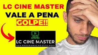 LC CINE MASTER VALE A PENA? LC CINE MASTER FUNCIONA? LC CINE MASTER  É BOM? LC CINE MASTER  iptv