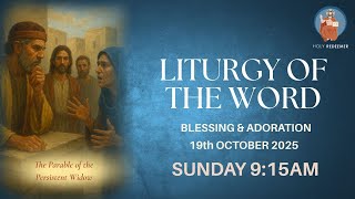 Liturgy Of The Word, Blessing and Adoration | Sunday | 19th October 2025