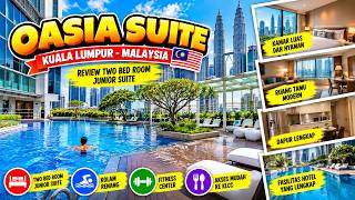 Complete Review of Oasia Suites Kuala Lumpur 🇲🇾 | Strategic Hotel Near KL Tower