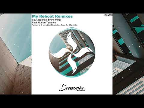 (Deep House) Soundsperale, Bruno Motta, R.Tishenko - My Reboot (Massimiliano Bosco Dj & Dbiz Remix)