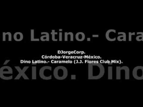 GenteDJ Dino Latino.- Caramelo (J.J. Flores Club Mix).
