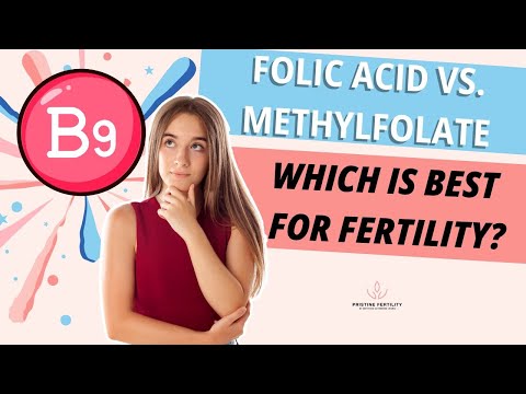 Folic Acid vs. Methylfolate: Which One Supports Fertility Best?