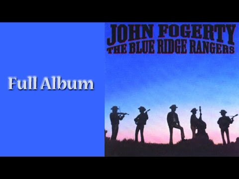 John Fogerty - The Blue Ridge Rangers - Full Album