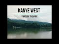 Kanye West   through the wire 1 hour loop