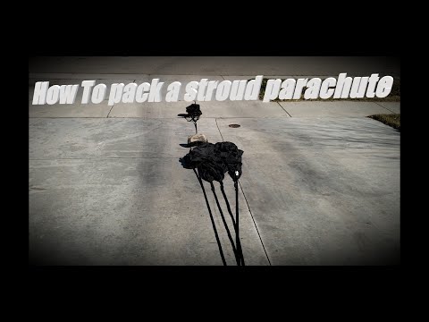 How to pack a Stroud parachute.