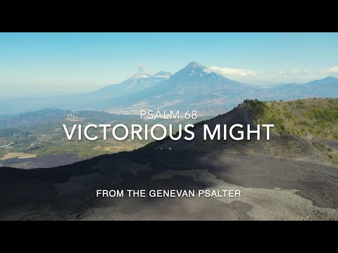 Psalm 68 from the Genevan Psalter - contemporary version