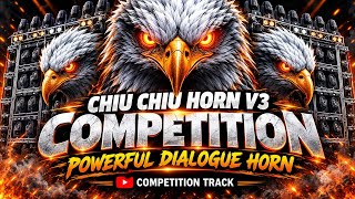 Download lagu 🔥 CHIU CHIU HORN V3 🦅 — THE NEW POWER OF COMPETITION ⚡ | DIALOGUE HORN EDITION | COMPETITION TRACK mp3