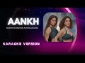 Aankh Karaoke Version Sunidhi Chauhan Sing Along