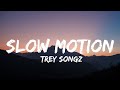 Trey Songz - Slow Motion (Lyrics)