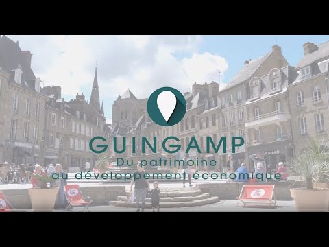 6. Guingamp, Bretagne - Du patrimoine au développement économique.
