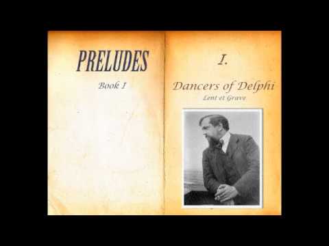 Debussy: Preludes Book I~I. Dancers of Delphi