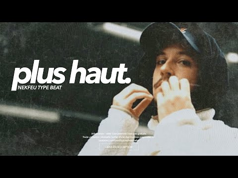 🔸 Nekfeu x Maes Type Beat - "PLUS HAUT" 🌁 - Instru Rap 2020 @nekfeu4711 / @Maesofficiel