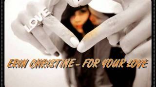 Erin Christine - For your Love