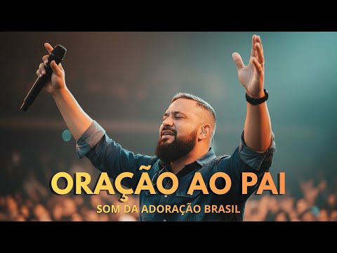Essa Canção Vai Tocar Seu Coração | Oração Ao Pai | Louvor Exclusivo e Profundo