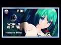 [NyanDub] [#31] Hatsune Miku - World is Mine ...