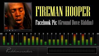 Fireman Hooper - Facebook Pic (Ground Dove Riddim) [Soca 2013]