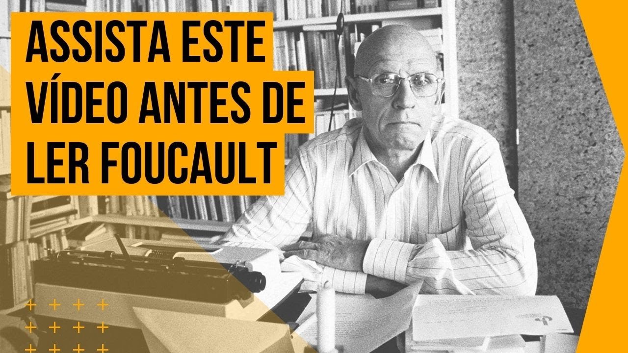 ASSISTA ESSE VÍDEO ANTES DE LER FOUCAULT [Arqueologia do Saber]