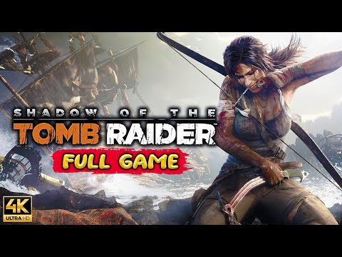 Shadow of the Tomb Raider Gameplay Walkthrough FULL GAME (4K Ultra HD) - No Commentary