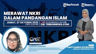 OASE: Merawat NKRI dalam Pandangan Islam