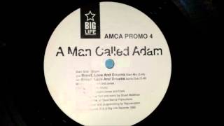 A Man Called Adam - Bread, love and dreams ( the slam mix ) 1992