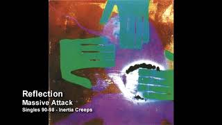 Massive Attack - Reflection [Singles 90-98]