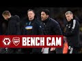 BENCH CAM | Wolves vs Arsenal (0-1) | The goal, drama, action and reactions!