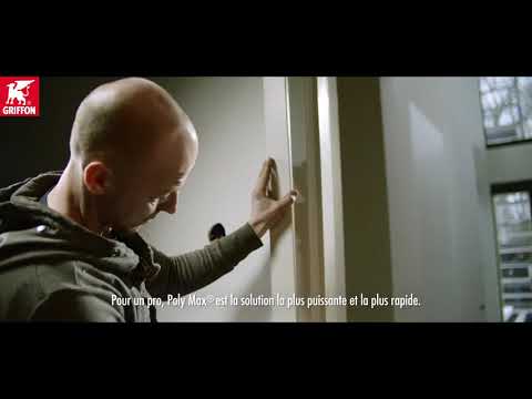 Mastic-colle polymère - prise rapide - Poly Max® Fix & Seal Express GRIFFON