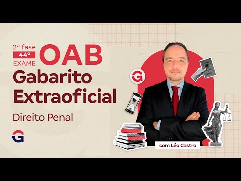 2ª Fase do 44º Exame OAB | Gabarito Extraoficial | Direito Penal | Léo Castro