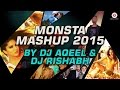 Monsta Mashup | Best of Bollywood 2015 | DJ Aqeel & DJ Rishabh