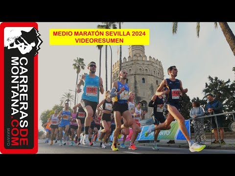 MEDIO MARATÓN SEVILLA 2024. RECORD POPULAR Y FEMENINO. Videoresumen con lo mejor en 90″ con Mayayo