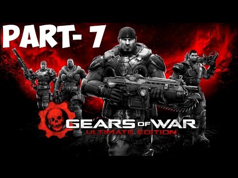 Gears of War: Ultimate Edition Walkthrough Gameplay Part 7